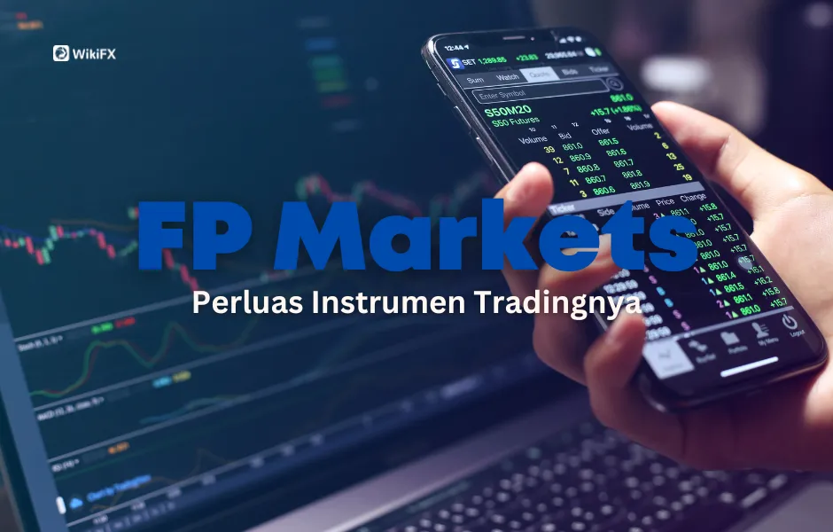 FP Markets Perluas Instrumen Trading.png FP Markets Perluas Instrumen Trading.png