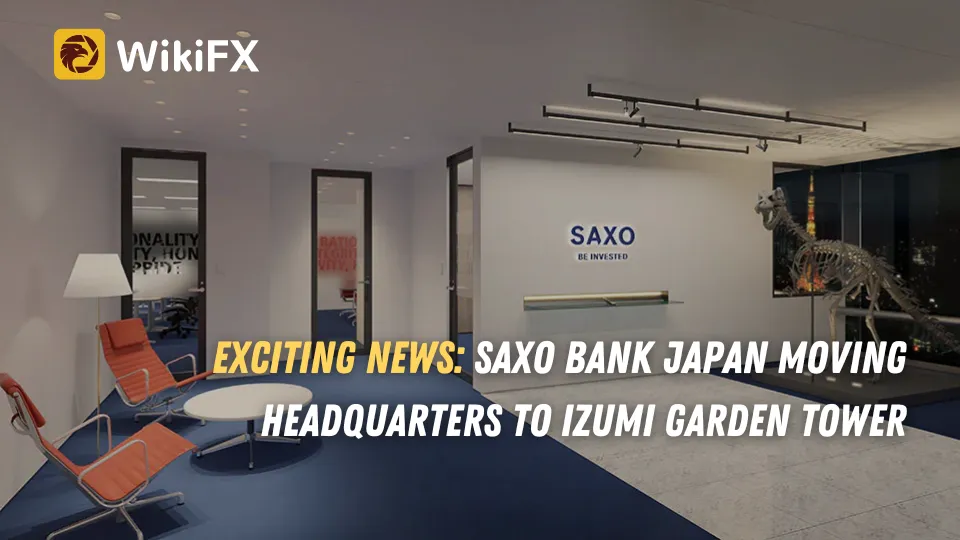 Exciting News Saxo Bank Japan Moving Headquarters to Izumi Garden Tower.png Exciting News Saxo Bank Japan Moving Headquarters to Izumi Garden Tower.png