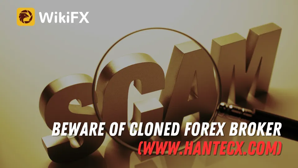 Beware of Cloned Forex Broker (www.hantecx.com).png Beware of Cloned Forex Broker (www.hantecx.com).png