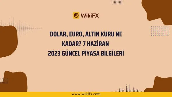 DOLAR, EURO, ALTIN KURU NE KADAR 7 HAZİRAN 2023 GÜNCEL PİYASA BİLGİLERİ.jpg DOLAR, EURO, ALTIN KURU NE KADAR 7 HAZİRAN 2023 GÜNCEL PİYASA BİLGİLERİ.jpg