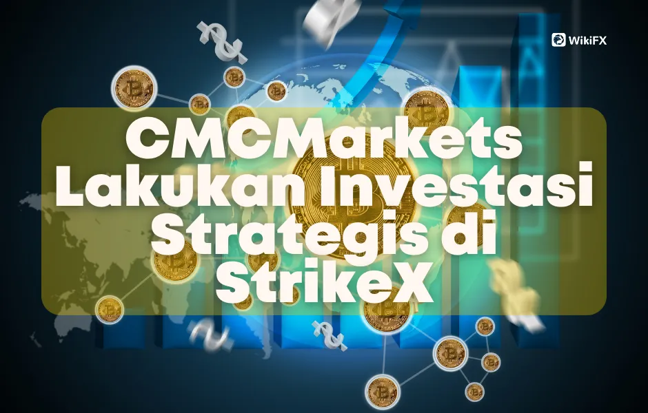 CMCMarkets Investasi di StrikeX.png CMCMarkets Investasi di StrikeX.png