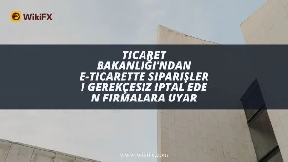 Ticaret Bakanlığı'ndan e-ticarette siparişleri gerekçesiz iptal eden firmalara uyarı.jpg Ticaret Bakanlığı'ndan e-ticarette siparişleri gerekçesiz iptal eden firmalara uyarı.jpg