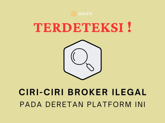 ciri-ciri-broker-ilegal-terdapat-pada-deretan-platform-ini.png ciri-ciri-broker-ilegal-terdapat-pada-deretan-platform-ini.png