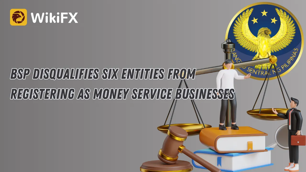 BSP Disqualifies Six Entities from Registering as Money Service Businesses.png BSP Disqualifies Six Entities from Registering as Money Service Businesses.png