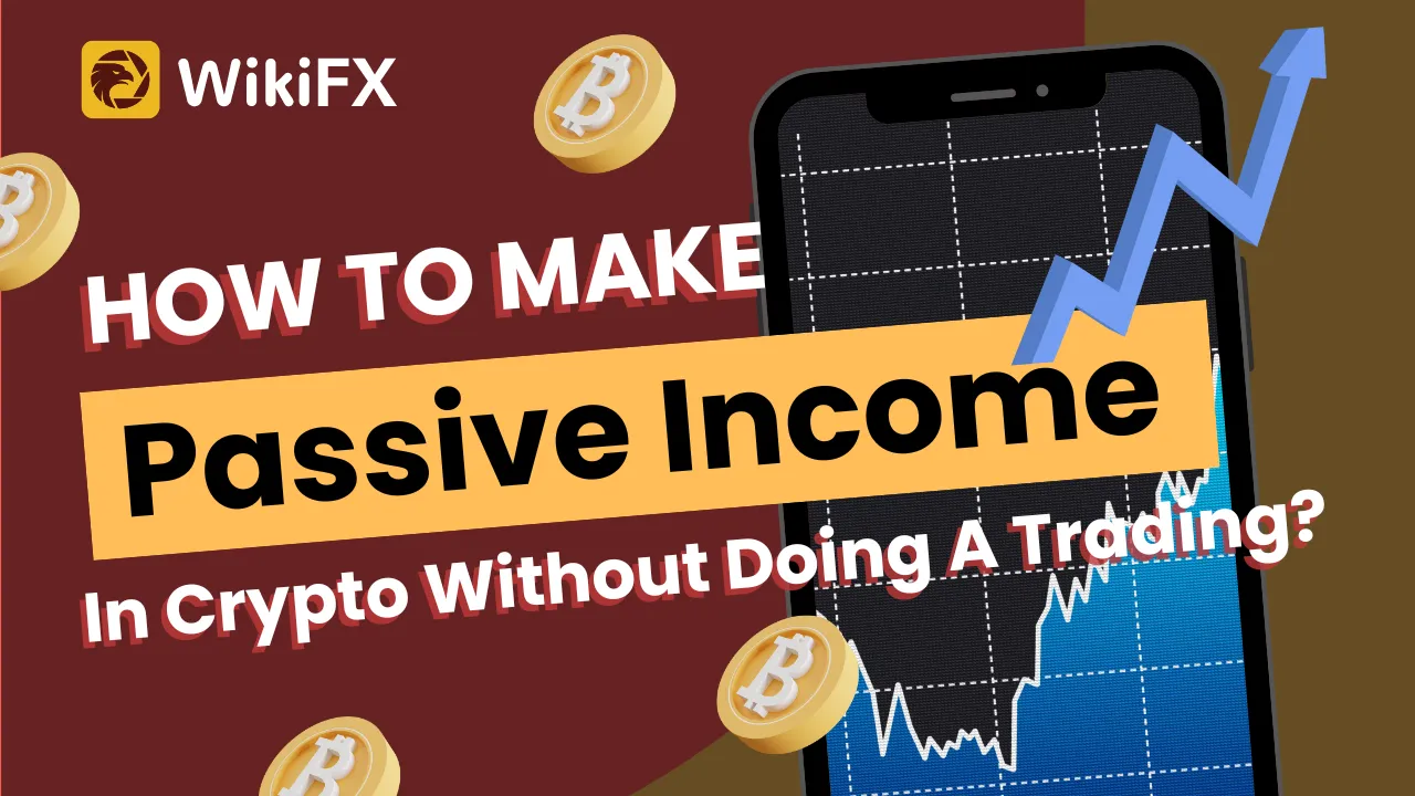 How to Make Passive Income In Crypto Without Doing A Trading.png How to Make Passive Income In Crypto Without Doing A Trading.png