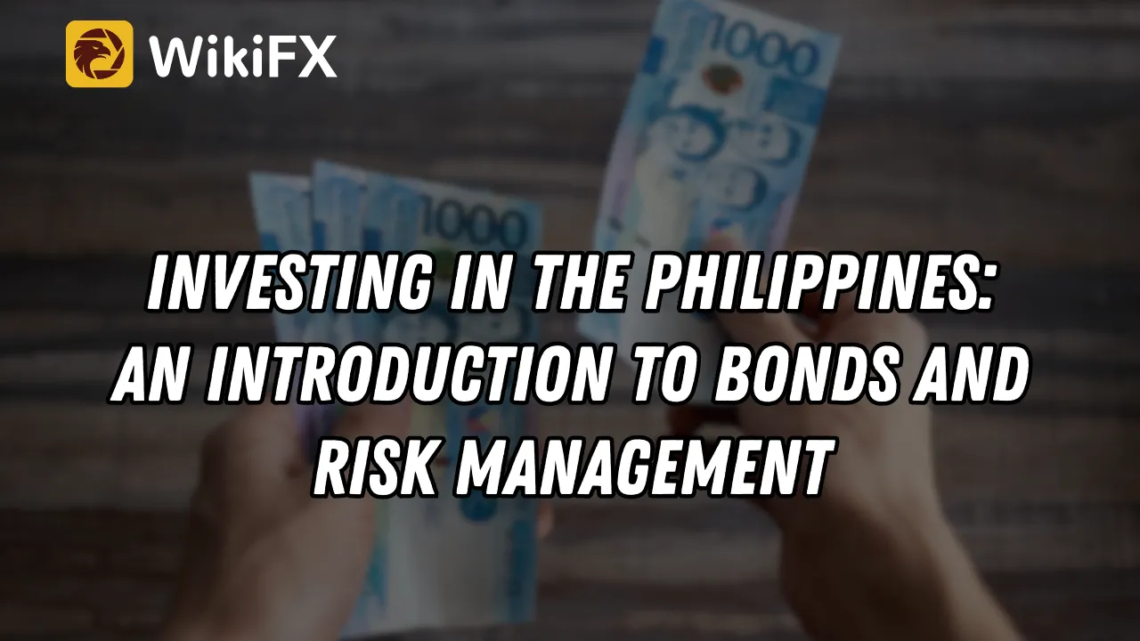Investing in the Philippines An Introduction to Bonds and Risk Management.png Investing in the Philippines An Introduction to Bonds and Risk Management.png