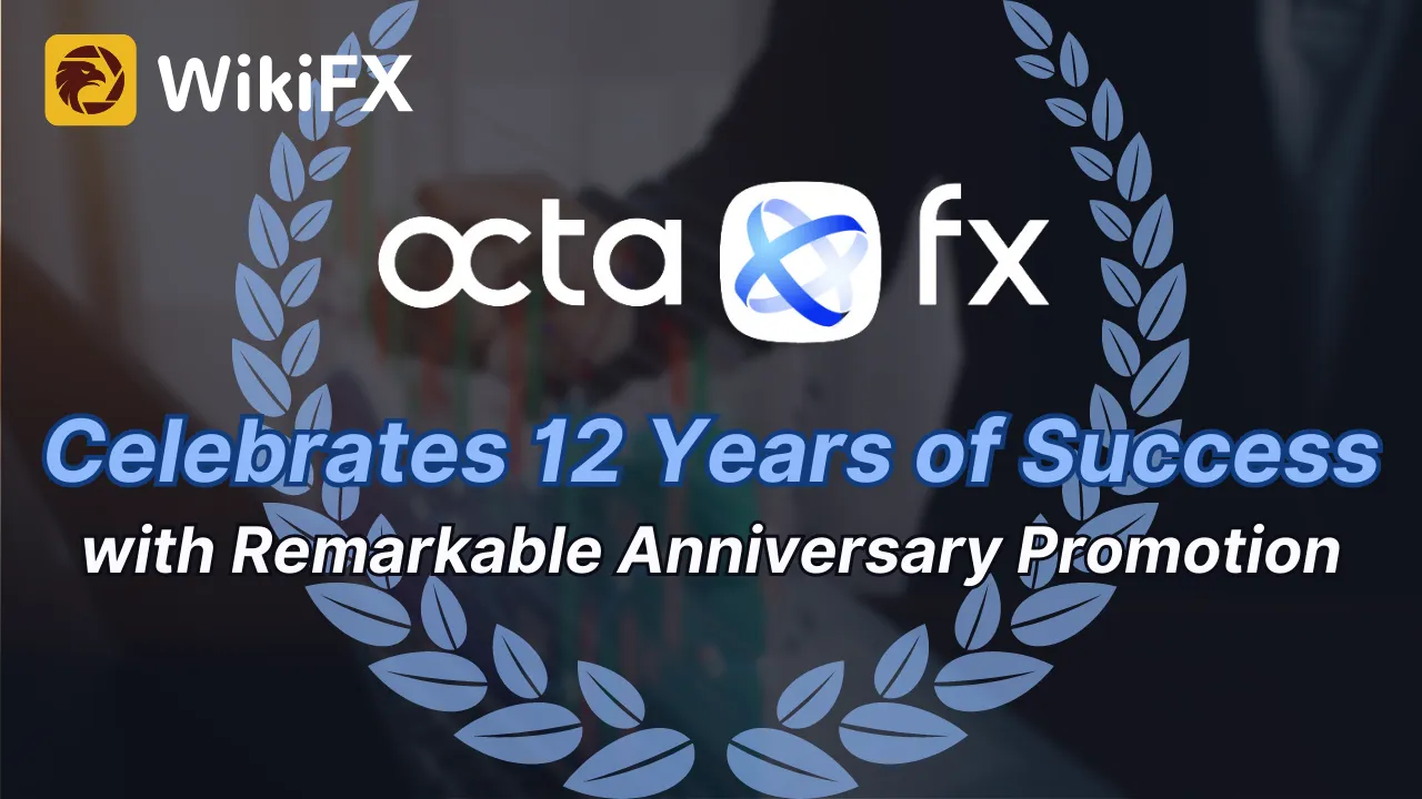 OctaFX Celebrates 12 Years of Success with Remarkable Anniversary Promotion.png OctaFX Celebrates 12 Years of Success with Remarkable Anniversary Promotion.png