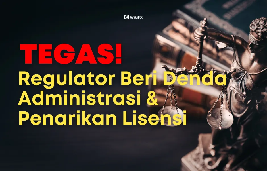 regulator-beri-denda-administratif-penarikan-lisensi.png regulator-beri-denda-administratif-penarikan-lisensi.png