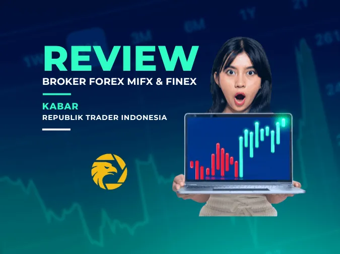 review-broker-forex-mifx-finex-dan-republik-trader-indonesia.png review-broker-forex-mifx-finex-dan-republik-trader-indonesia.png