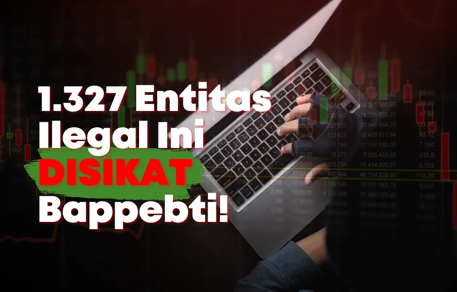1327-entitas-ilegal-diblokir-bappebti.png 1327-entitas-ilegal-diblokir-bappebti.png