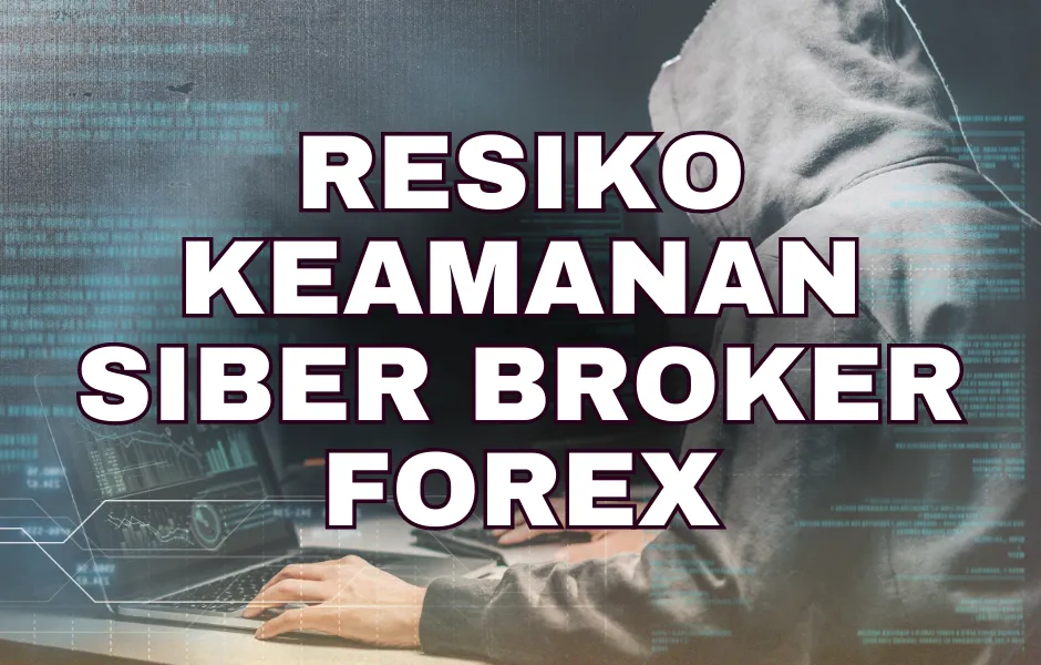 keamanan-siber-pada-broker-forex.png keamanan-siber-pada-broker-forex.png