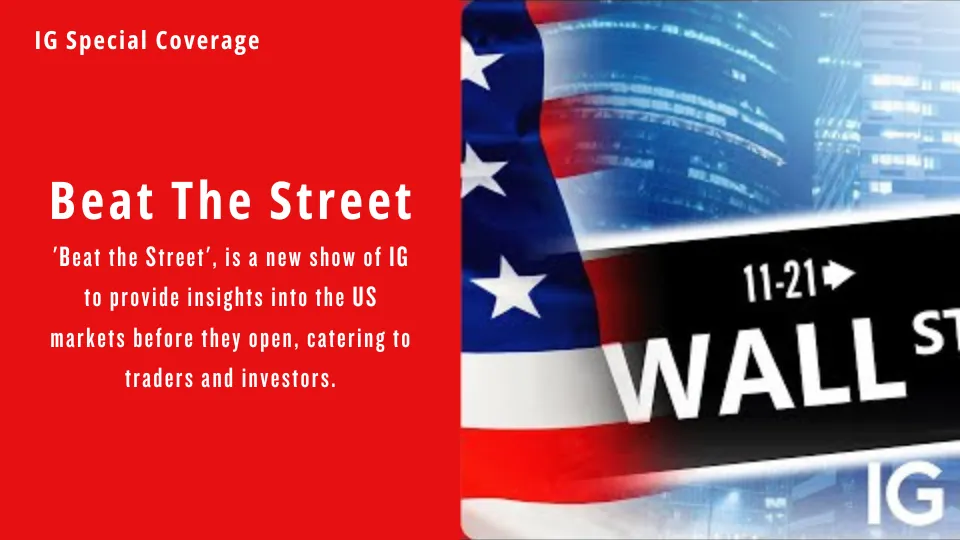 IG's New Show 'Beat the Street' Gives Daily Market Analysis (2).png IG's New Show 'Beat the Street' Gives Daily Market Analysis (2).png