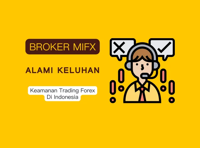 broker-mifx-alami-keluhan-keamanan-trading-forex-di-indonesia.png broker-mifx-alami-keluhan-keamanan-trading-forex-di-indonesia.png