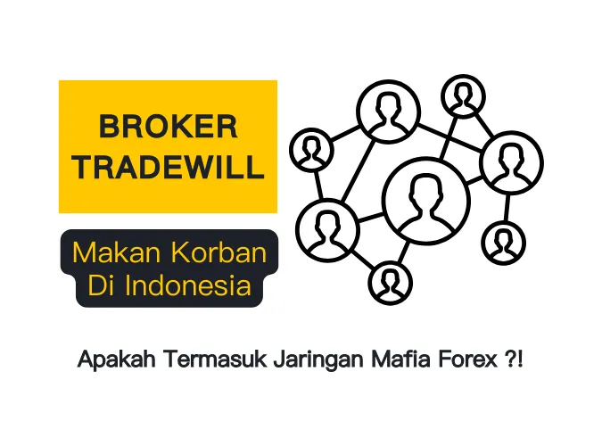 broker-tradewill-makan-korban-di-indonesia-apakah-termasuk-jaringan-mafia-forex.png broker-tradewill-makan-korban-di-indonesia-apakah-termasuk-jaringan-mafia-forex.png