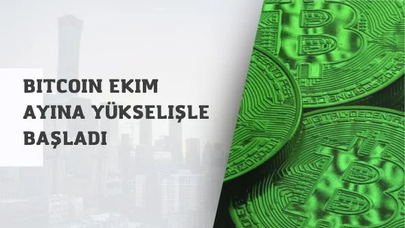 Bitcoin Ekim ayına yükselişle başladı.jpg Bitcoin Ekim ayına yükselişle başladı.jpg