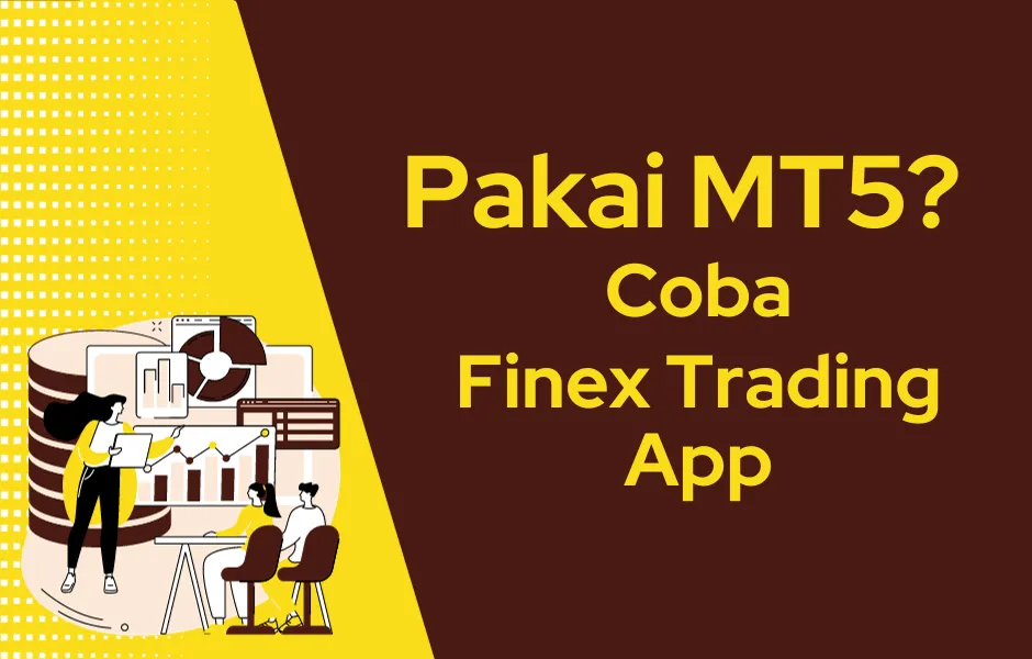 pakai-mt5-coba-finex-trading-app.png pakai-mt5-coba-finex-trading-app.png