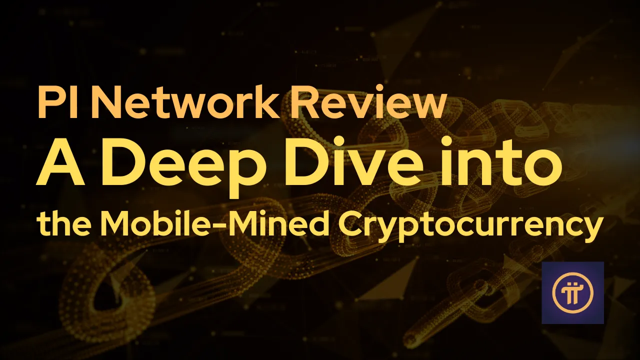 PI Network Review A Deep Dive into the Mobile-Mined Cryptocurrency.png PI Network Review A Deep Dive into the Mobile-Mined Cryptocurrency.png