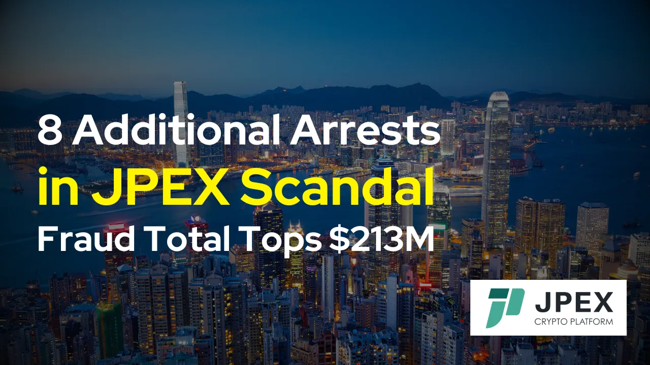 8 Additional Arrests in JPEX Scandal, Fraud Total Tops $213M.png 8 Additional Arrests in JPEX Scandal, Fraud Total Tops $213M.png
