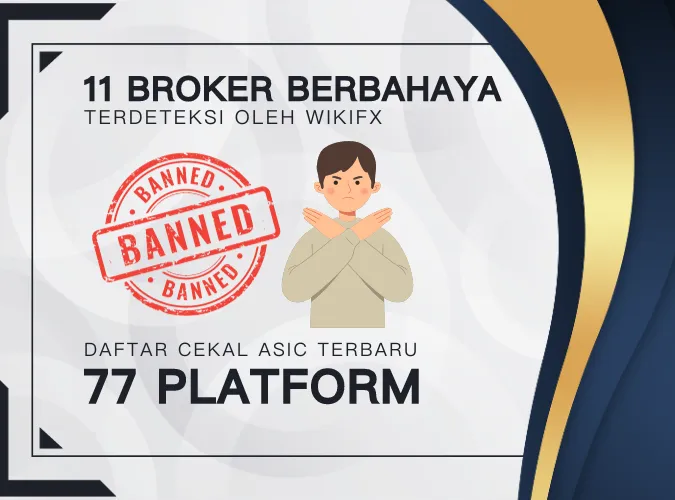 asic-cekal-77-platform-wikifx-deteksi-11-broker-forex-berbahaya.png asic-cekal-77-platform-wikifx-deteksi-11-broker-forex-berbahaya.png