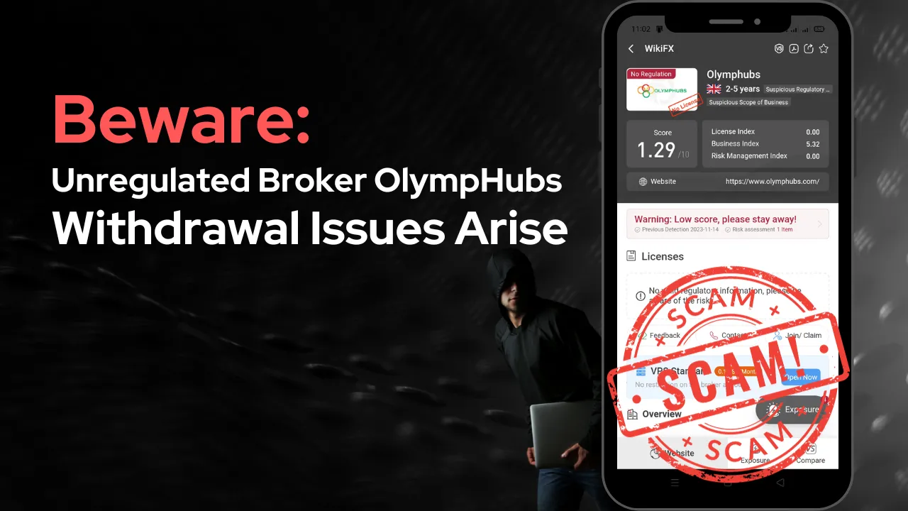 Beware Unregulated Broker OlympHubs Withdrawal Issues Arise.png Beware Unregulated Broker OlympHubs Withdrawal Issues Arise.png