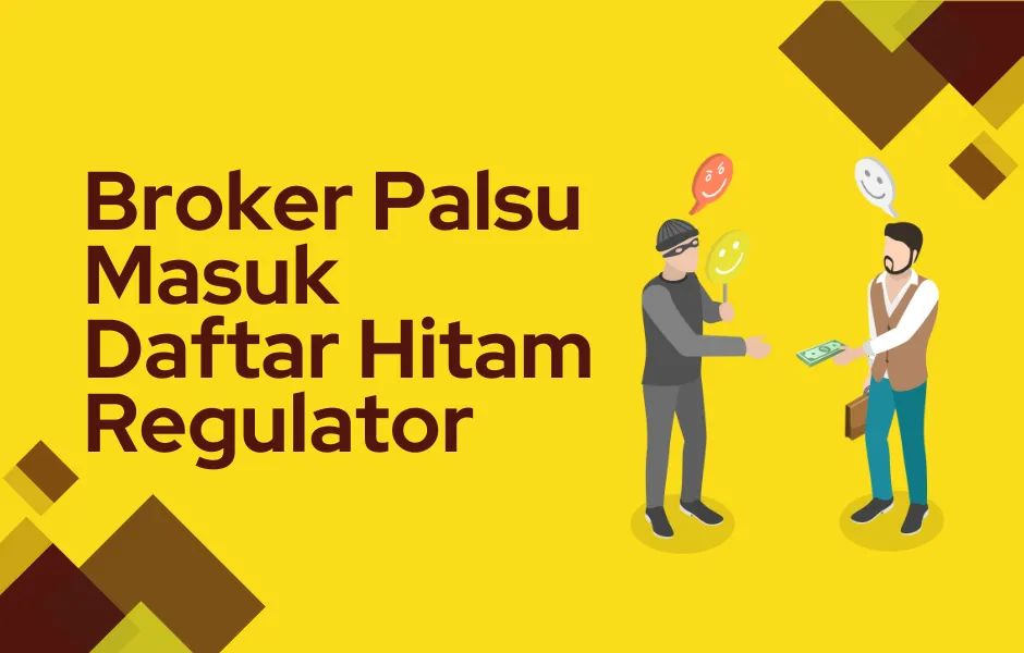 broker-palsu-masuk-daftar-hitam-regulator.png broker-palsu-masuk-daftar-hitam-regulator.png