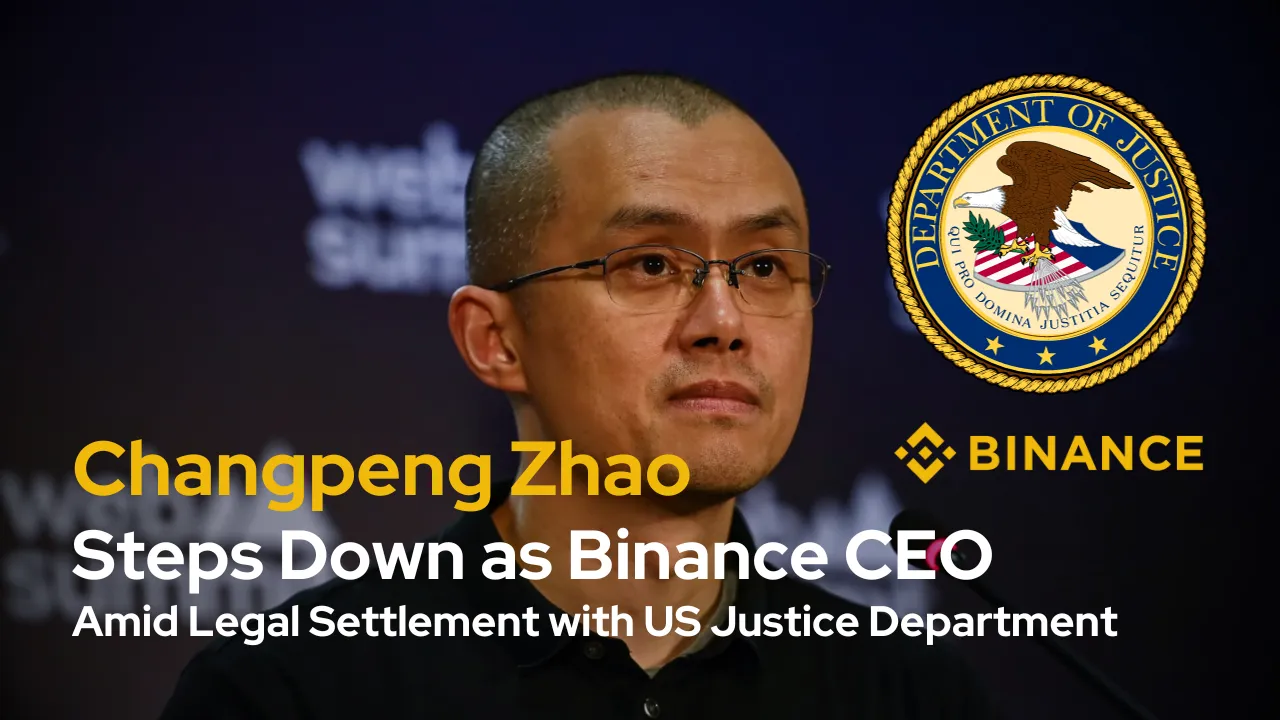 Changpeng Zhao Steps Down as Binance CEO Amid Legal Settlement with US Justice Department (2).png Changpeng Zhao Steps Down as Binance CEO Amid Legal Settlement with US Justice Department (2).png