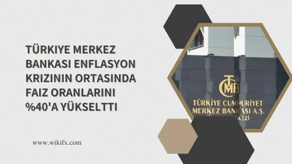 Türkiye Merkez Bankası enflasyon krizinin ortasında faiz oranlarını %40'a yükseltti.png Türkiye Merkez Bankası enflasyon krizinin ortasında faiz oranlarını %40'a yükseltti.png