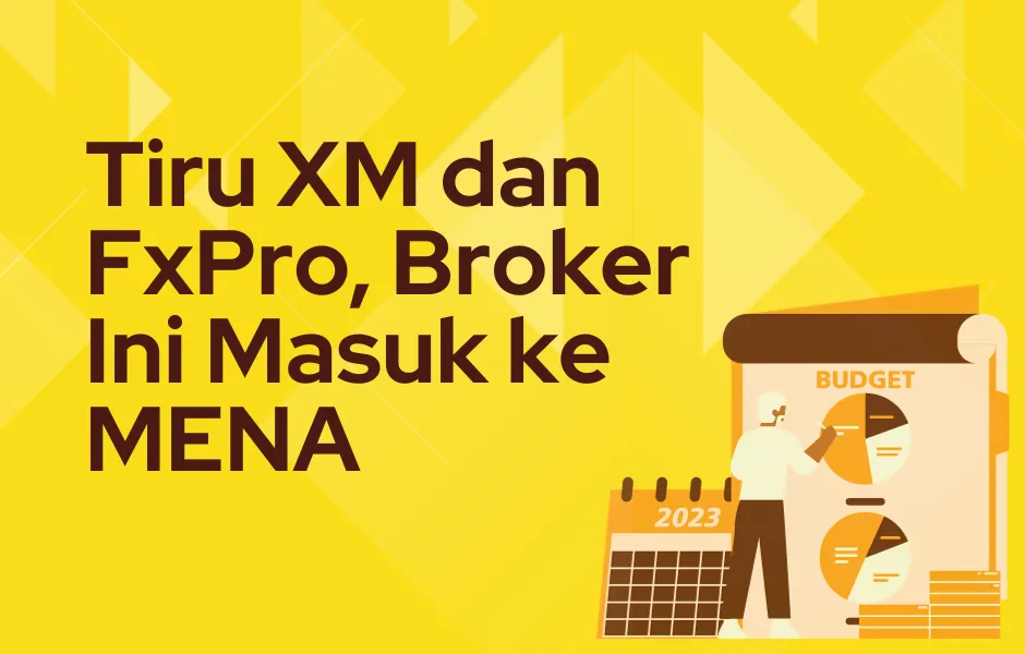 tiru-xm-dan-fxpro-broker-ini-masuk-mena.png tiru-xm-dan-fxpro-broker-ini-masuk-mena.png