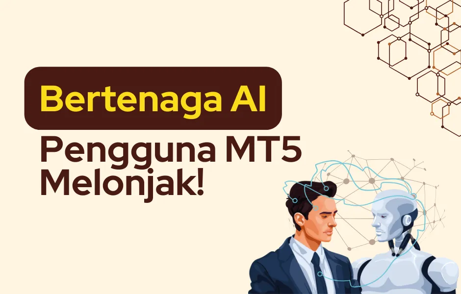 bertenaga-ai-pengguna-mt5-melonjak.png bertenaga-ai-pengguna-mt5-melonjak.png