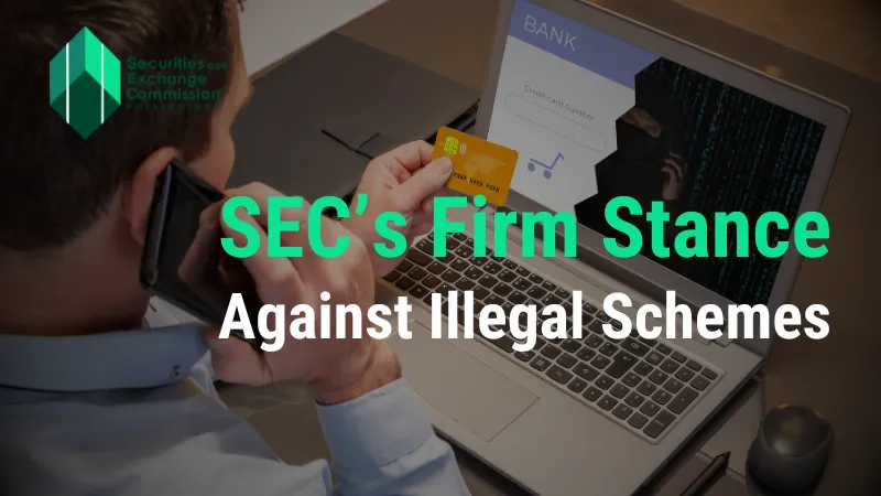 SEC’s Firm Stance Against Illegal Schemes.png