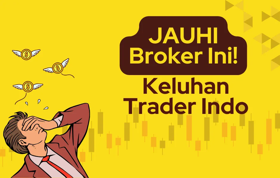keluhan-trader-indo-jauhi-broker-ini.png keluhan-trader-indo-jauhi-broker-ini.png