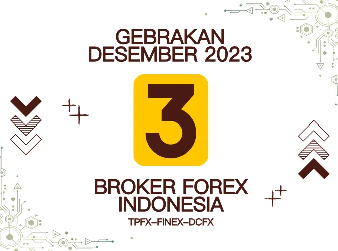 aksi-tiga-broker-forex-indonesia-desember-2023-tpfx-finex-dcfx.png aksi-tiga-broker-forex-indonesia-desember-2023-tpfx-finex-dcfx.png