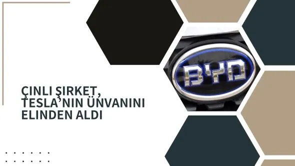 Çinli şirket, Tesla’nın ünvanını elinden aldı.jpg Çinli şirket, Tesla‘nın ünvanını elinden aldı.jpg