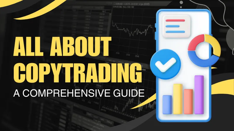 All About CopyTrading A Comprehensive Guide (1).png All About CopyTrading A Comprehensive Guide (1).png