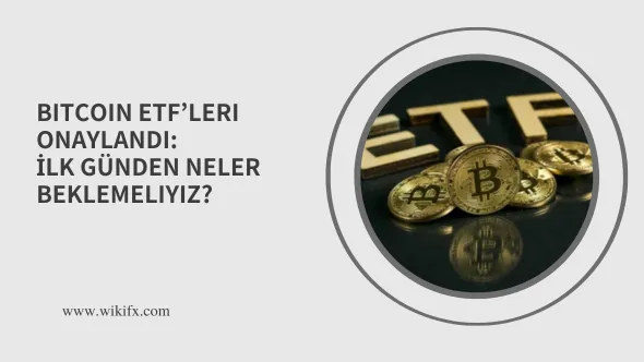Bitcoin ETF’leri onaylandı İlk günden neler beklemeliyiz.png Bitcoin ETF‘leri onaylandı İlk günden neler beklemeliyiz.png