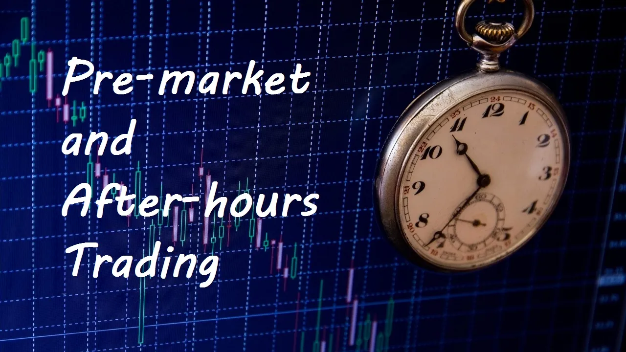 What is Pre-Market and After-Hours Trading? What is Pre-Market and After-Hours Trading?