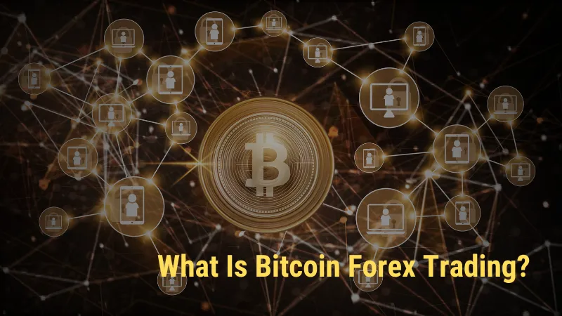 What Is Bitcoin Forex Trading.png