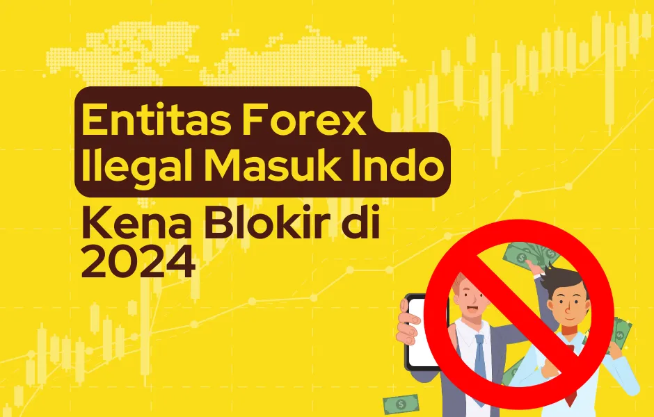 entitas-forex-ilegal-rayakan-2024-diblokir (1).png entitas-forex-ilegal-rayakan-2024-diblokir (1).png