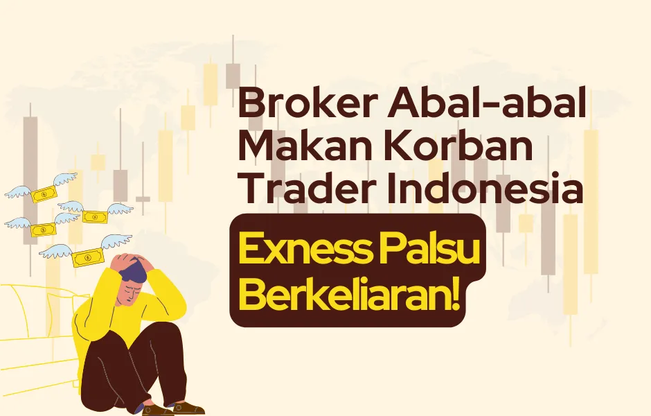 broker-abal-abal-makan-korban-trader-indonesia.png broker-abal-abal-makan-korban-trader-indonesia.png
