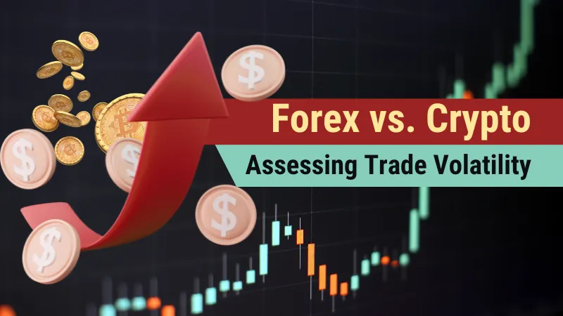 Forex vs. Crypto Assessing Trade Volatility.png Forex vs. Crypto Assessing Trade Volatility.png