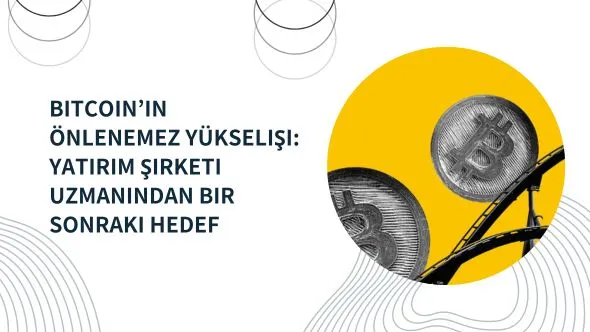 Bitcoin’in önlenemez yükselişi Yatırım şirketi uzmanından bir sonraki hedef.jpg Bitcoin‘in önlenemez yükselişi Yatırım şirketi uzmanından bir sonraki hedef.jpg