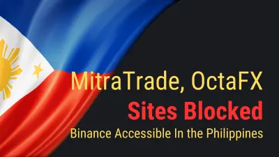 MitraTrade, OctaFX Sites Blocked; Binance Accessible In the Philippines