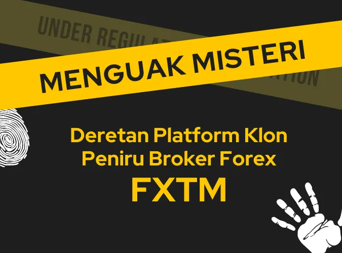 menguak-misteri-deretan-platform-klon-peniru-broker-forex-resmi-fxtm-forextime-ltd.png menguak-misteri-deretan-platform-klon-peniru-broker-forex-resmi-fxtm-forextime-ltd.png