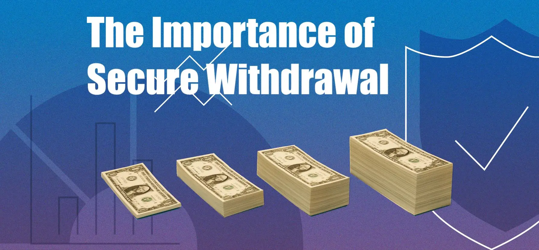The Importance of Secure Withdrawal