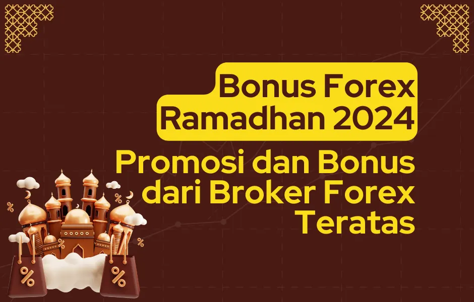 bonus-forex-ramadhan-2024-promosi-dan-bonus-broker-forex.png bonus-forex-ramadhan-2024-promosi-dan-bonus-broker-forex.png