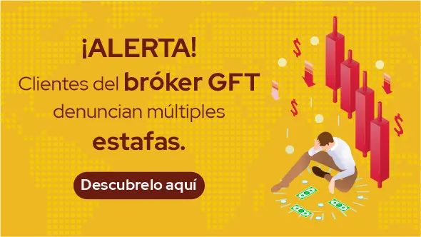 ¡ALERTA! Clientes del bróker GFT denuncian múltiples estafas.