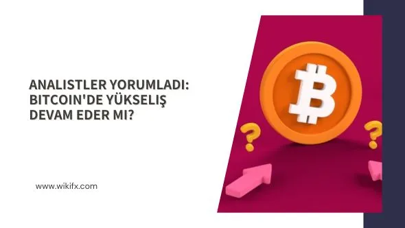 Analistler yorumladı Bitcoin'de yükseliş devam eder mi.jpg Analistler yorumladı Bitcoin'de yükseliş devam eder mi.jpg