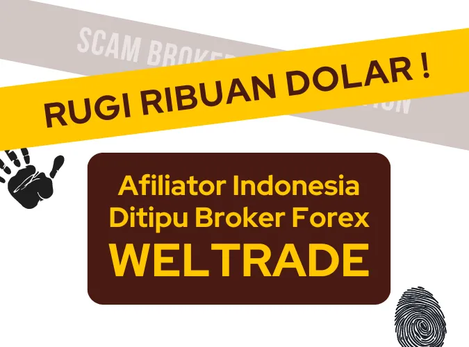 broker-forex-weltrade-menipu-afiliator-indonesia-rugi-ribuan-dolar.png broker-forex-weltrade-menipu-afiliator-indonesia-rugi-ribuan-dolar.png