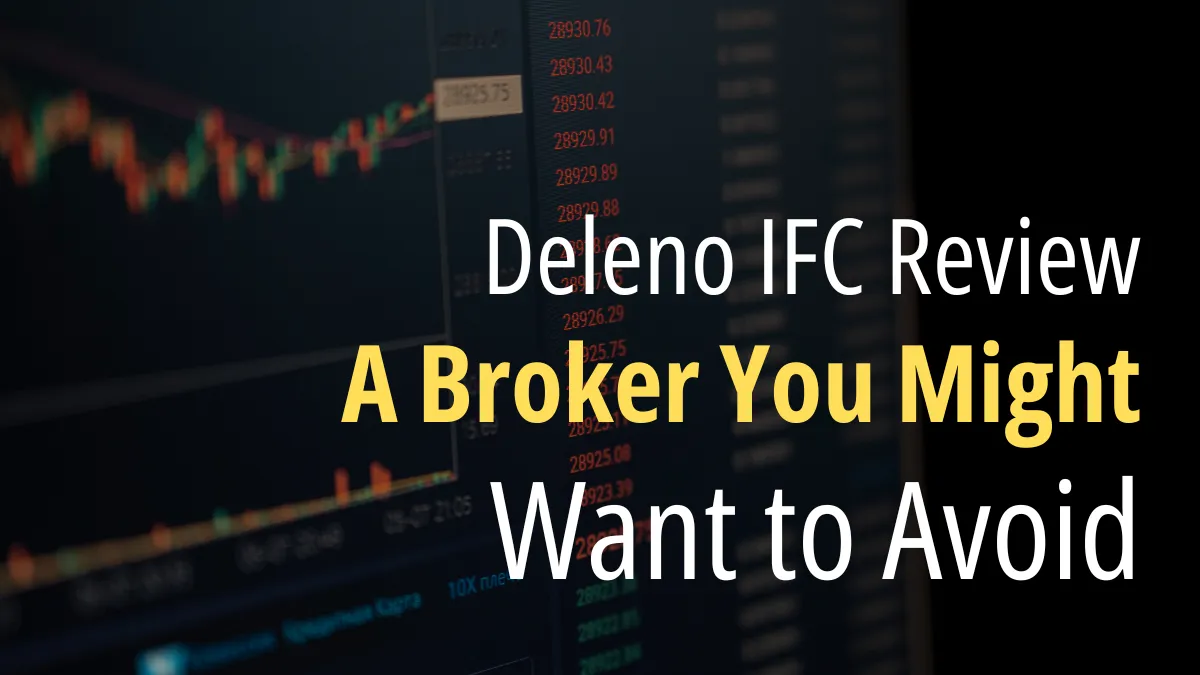 Deleno IFC Review A Broker You Might Want to Avoid.png Deleno IFC Review A Broker You Might Want to Avoid.png