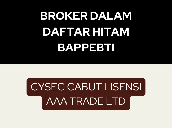 cysec-cabut-lisensi-aaa-trade-ltd-broker-dalam-daftar-hitam-bappebti.png cysec-cabut-lisensi-aaa-trade-ltd-broker-dalam-daftar-hitam-bappebti.png